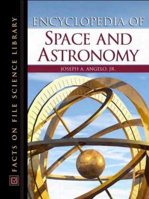 Encyclopedia of Space and Astronomy