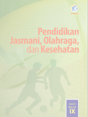 Pendidikan Jasmani, Olahraga dan Kesehatan kelas 9