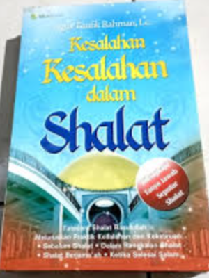 Kesalahan Kesalahan dalam Sholat