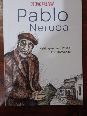 Jejak Kelana Pablo Neruda