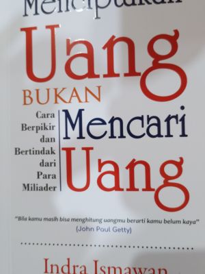 Menciptakan Uang bukan Mencari Uang