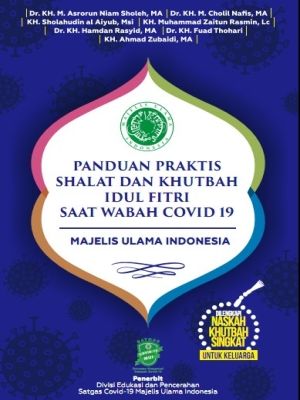 PANDUAN PRAKTIS SHALAT DAN KHUTBAH IDUL FITRI SAAT WABAH COVID-19