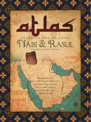 Atlas Sejarah Nabi dan Rasul