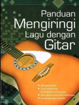 PANDUAN MENGIRINGI LAGU DENGAN GITAR