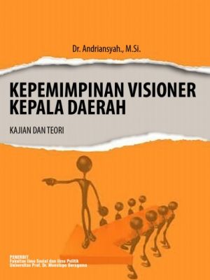 Kepemimpinan Visioner Kepala Daerah