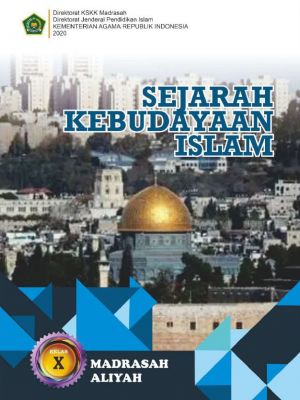 Sejarah Kebudayaan Islam Kelas X KSKK