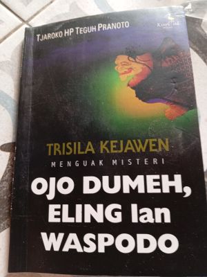 Ojo dumeh, eling lan waspodo