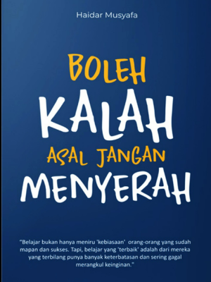 Boleh kalah asal jangan menyerah