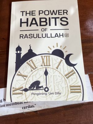 The Power Habits of Rasulullah
