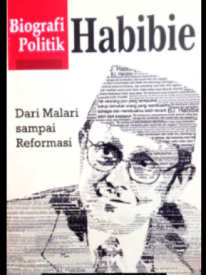 BIOGRAFI POLITIK HABIBIE 