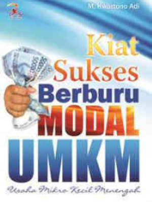 Kiat Sukses Berburu Modal UMKM