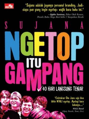 Ngetop Itu Gampang