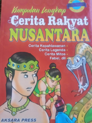 Kumpulan Cerita Rakyat Nusantara 