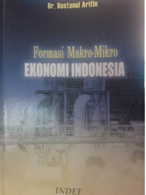 FORMASI MAKRO-MIKRO  EKONOMI INDONESIA