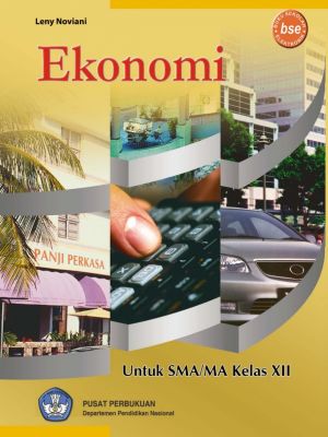 Ekonomi Untuk SMA/MA Kelas XII