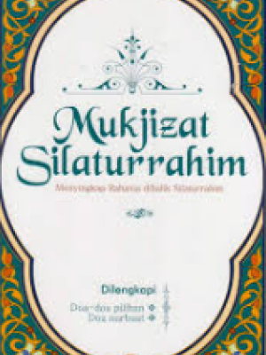 Mukjizat Silaturrahim