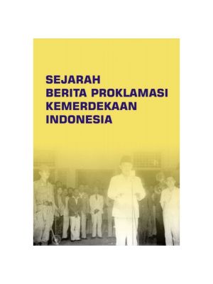 Sejarah Berita Proklamasi Kemerdekaan Indonesia