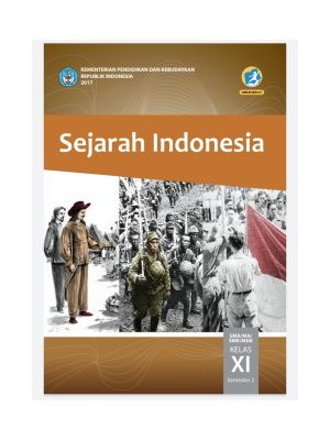 Sejarah Indonesia kelas XI Semester 2 edisi revisi 2017