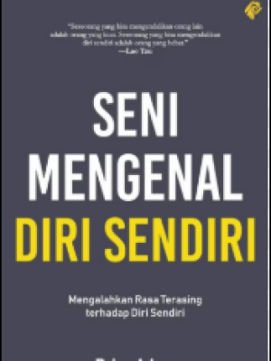 SENI MENGENAL DIRI SENDIRI