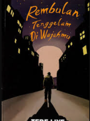 rembulan tenggelam di wajahmu