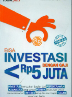 Bisa Investasi Dengan Gaji < Rp 5 JUTA
