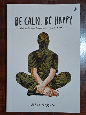 SMK - BE CALM, BE HAPPY