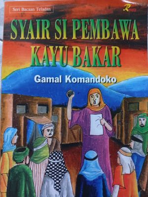 Syair Si Pembawa Kayu Bakar