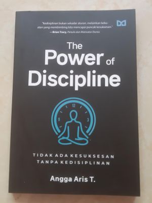 The Power of Discipline,  Tidak Ada Kesuksesan Tanpa Kedisiplinan