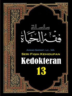 Seri Fiqih Kehidupan (13) : Kedokteran