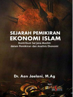 SEJARAH PEMIKIRAN EKONOMI ISLAM