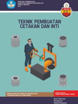 TEKNIK PEMBUATAN  CETAKAN DAN INTI