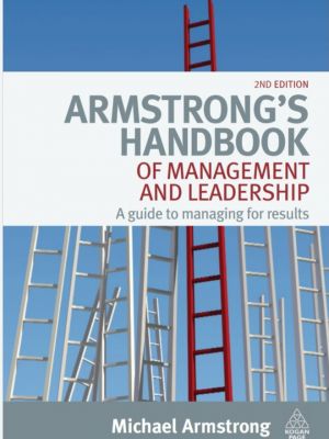 ARMSTRONG’S HANDBOOK OF MANAGEMENT  AND LEADERSHIP