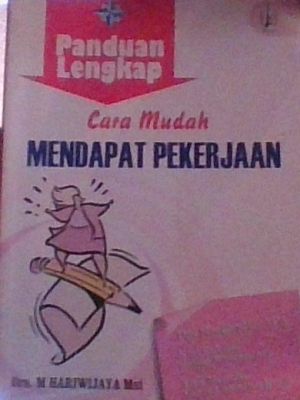 Cara Mudah Mendapatkan Pekerjaan 