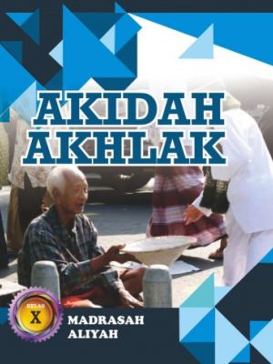 AKIDAH AKHLAK – MA KELAS X