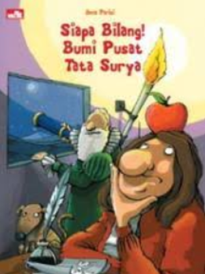 Siapa bilang! bumi pusat tata surya