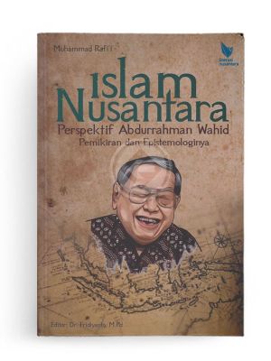 Islam nusantara perspektif Abdurrahman Wahid