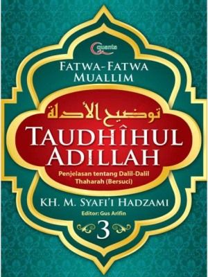 Taudhîhul Adillah (Buku 3)