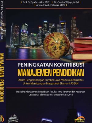 PENINGKATAN KONSTRIBUSI MANAJEMEN PENDIDIKAN