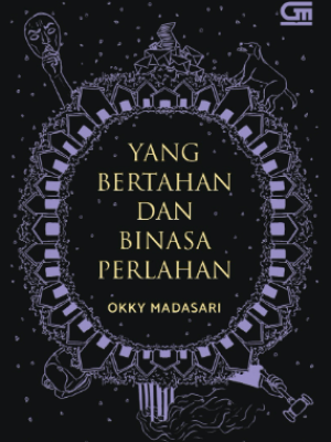 Yang bertahan dan binasa perlahan