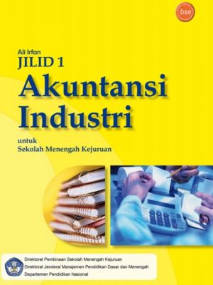 AKUNTANSI  INDUSTRI JILID 1