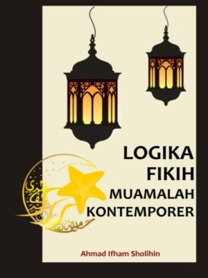 Logika Fikih Muamalah Kontemporer