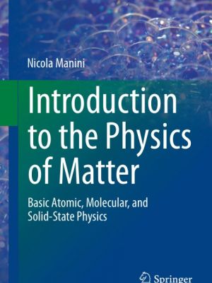 Introduction to the Physics of Matter