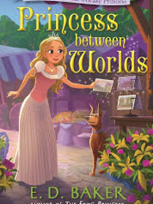 PRINCESS BETWEEN WORLDS