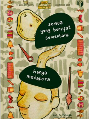 Semua hanya bersifat sementara