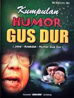Kumpulan Humor Gus Dur