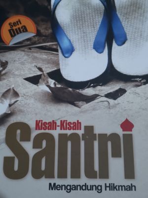 Kisah-kisah santri mengandung hikmah