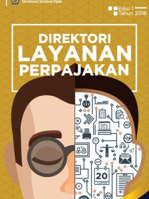 DIREKTORI  LAYANAN  PERPAJAKAN Edisi 1 Tahun 2018