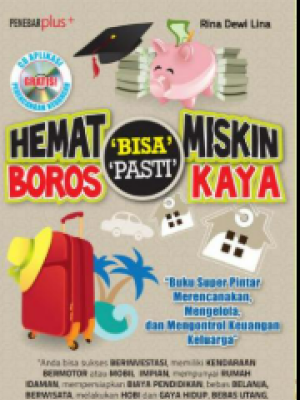 Hemat Bisa Miskin Boros Pasti Kaya