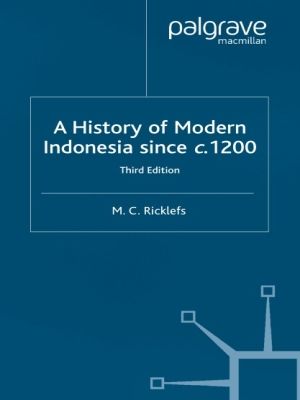 A History of Modern Indonesia Since C.1200