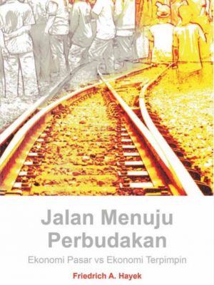 Jalan Menuju Perbudakan